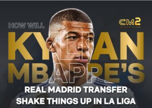 How Kylian Mbappe's Real Madrid Transfer Shake Things Up in La Liga